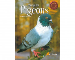 Livre L'élevage des pigeons • Dr Alain Fournier • Editions Artémis