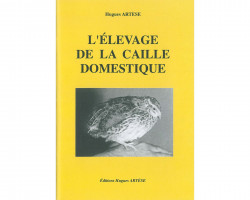 Livre L'élevage de la caille domestique Hugues Artèse