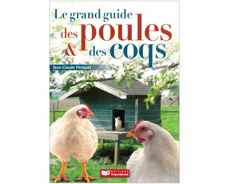 Livre Le grand guide des poules et des coqs