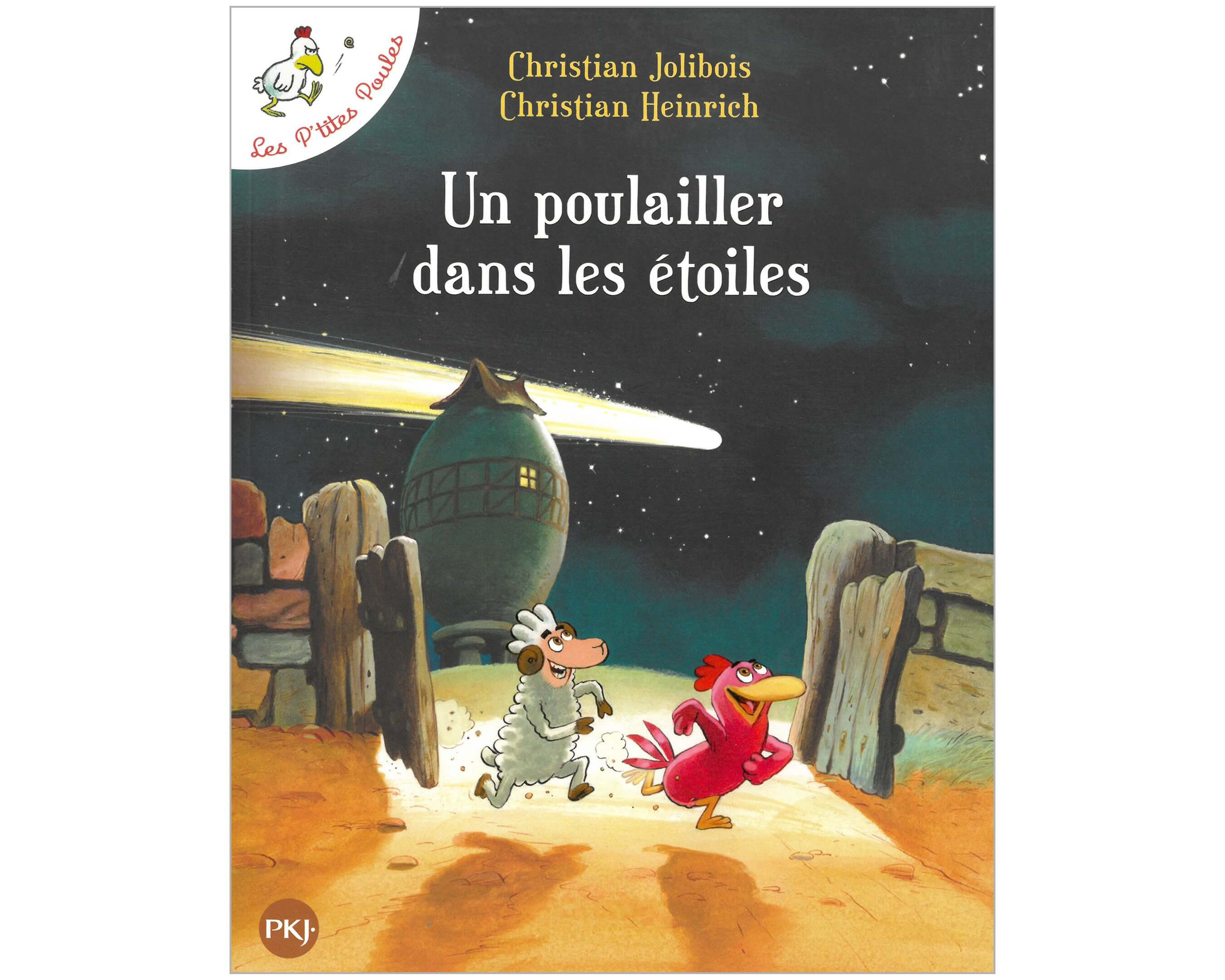 Livre Un poulailler dans les étoiles de Christian Jolibois, Christian Heinrich aux éditions Pocket Jeunesse