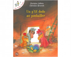 Livre Les P'tites Poules : Un p'tit dodo au poulailler