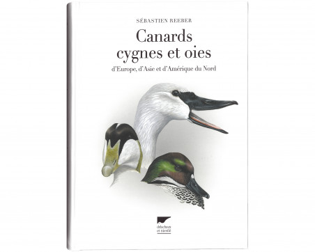 Livre Canards, cygnes et oies d'Europe, d'Asie et d'Amérique du Nord
